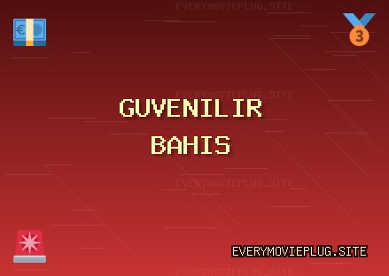 En İyi Güvenilir bahis siteleri 2025 Listesi | everymovieplug.site